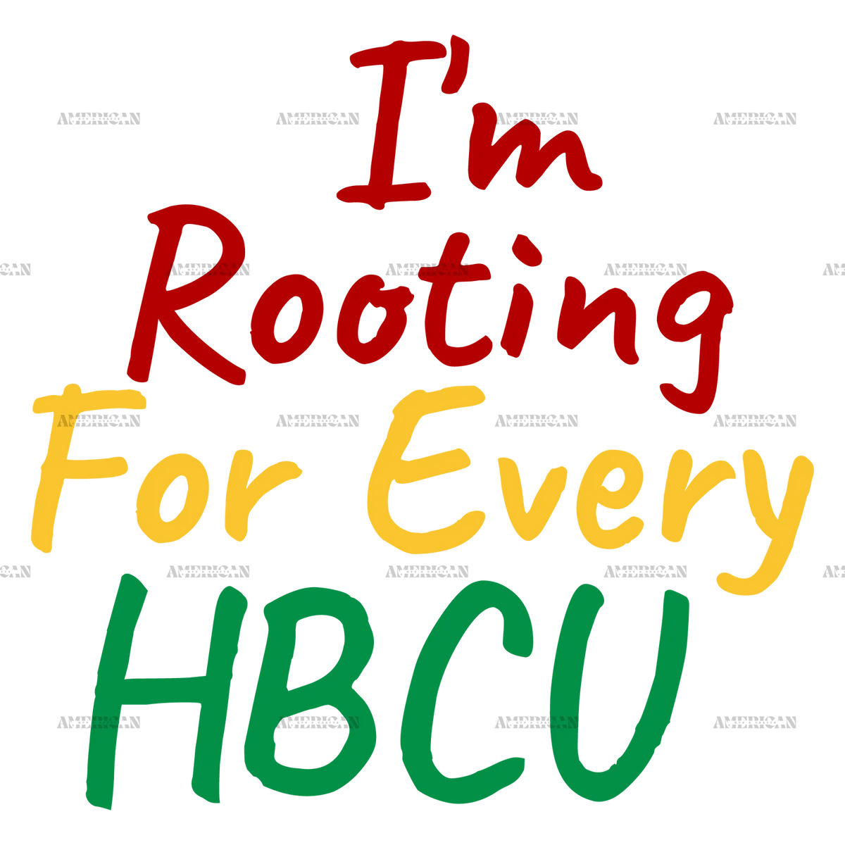I_m_Rooting_For_Every_HBCU-1.png