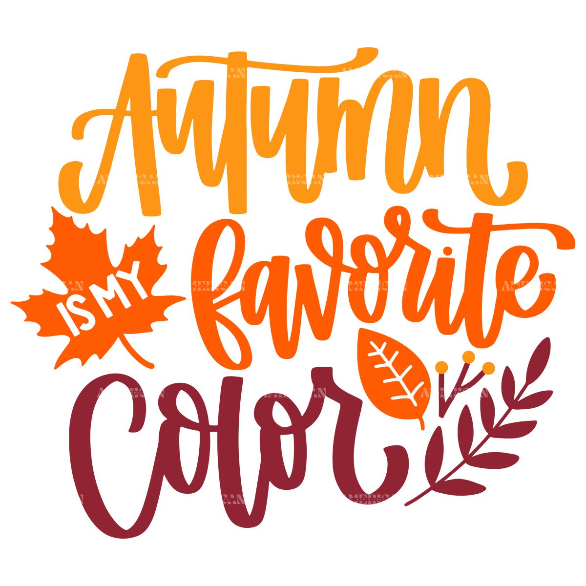 Autumn Is My Favorite Color DTF Transfer