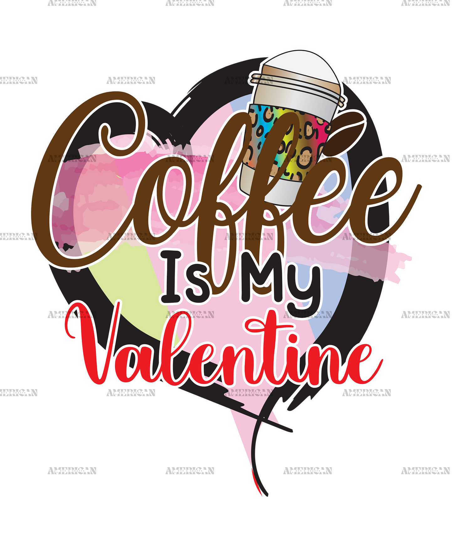 Coffee Is My Valentine-3 DTF Transfer