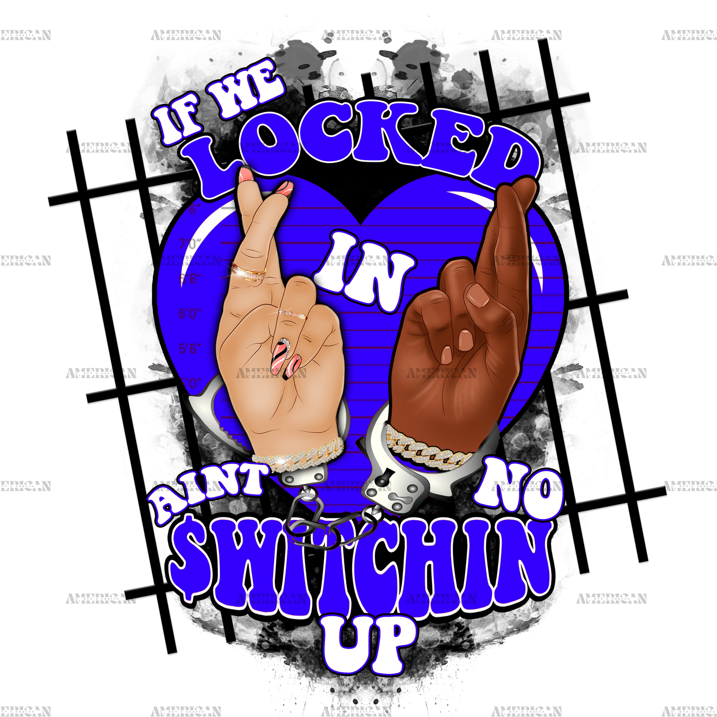 If We Locked In Ain't No Switchin Up-Blue DTF Transfer