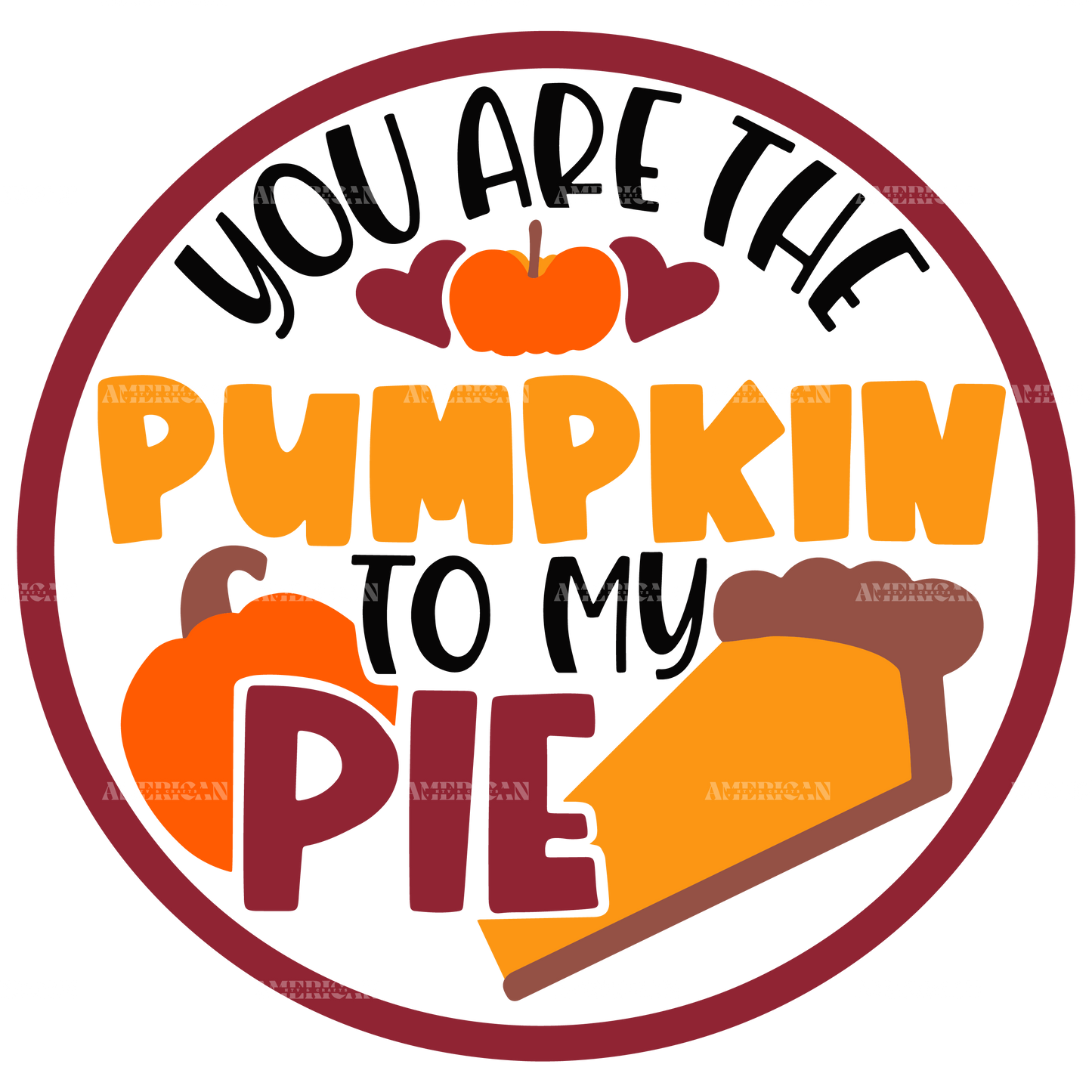 You Are The Pumpkin To My Pie-1 DTF Transfer