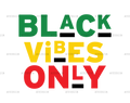 black_vibes_only.png