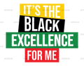 Its_the_black_excellence_for_me.png