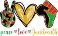 Peace_Love_Juneteenth.png