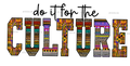 do_it_for_the_culture_african_design.png