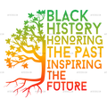 Black_History_Honoring_The_Past_Inspiring_The_Future.png
