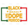 Black_Women_Are_Dope_Period.png