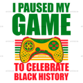 I_Paused_My_Game_To_Celebrate_Black_History.png