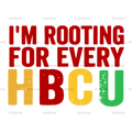I_m_Rooting_For_Every_HBCU-2.png