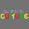 Do_It_For_The_Culture-14.png