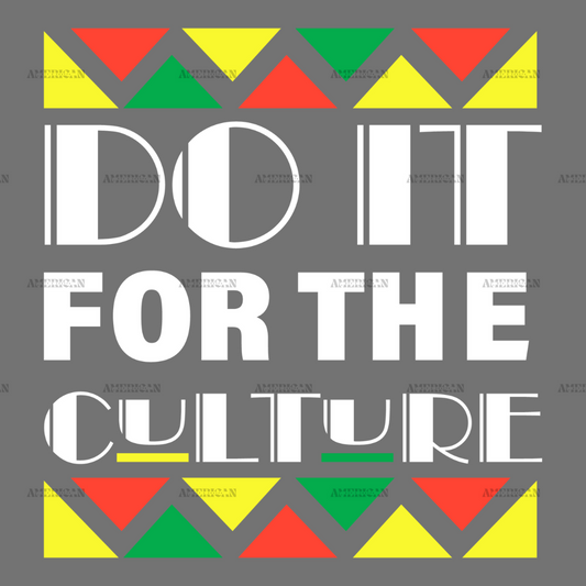 Do_It_For_The_Culture-9.png