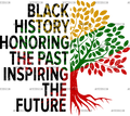 Black_History_Honoring_The_Past_Inspiring_The_Future-2.png