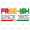 Freeish_Since_1865_Juneteenth.png