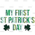 My_First_St_Patrick_s_Day.png
