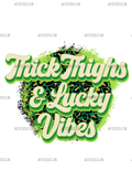 Thick_Thighs_And_Lucky_Vibes.png