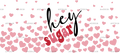 Hey_sugar.png