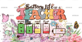 Battery_Life_Of_A_Teacher_40fd2345-6321-48ac-b894-7dcd8ec6bc86.png