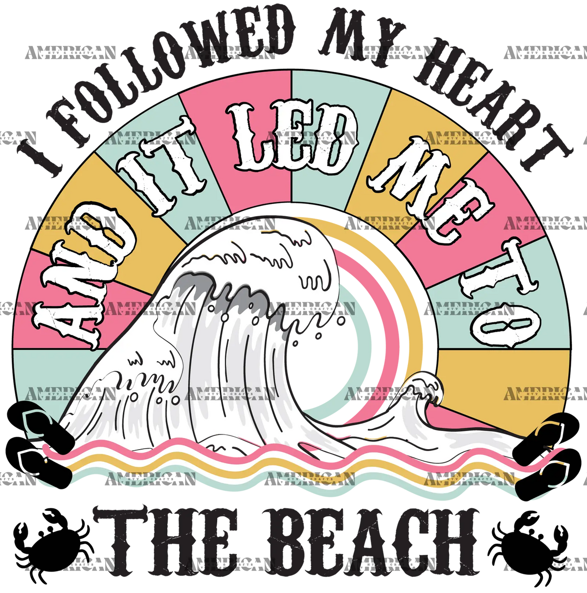 I_Followed_My_Heart_And_It_Led_Me_To_The_Beach.png