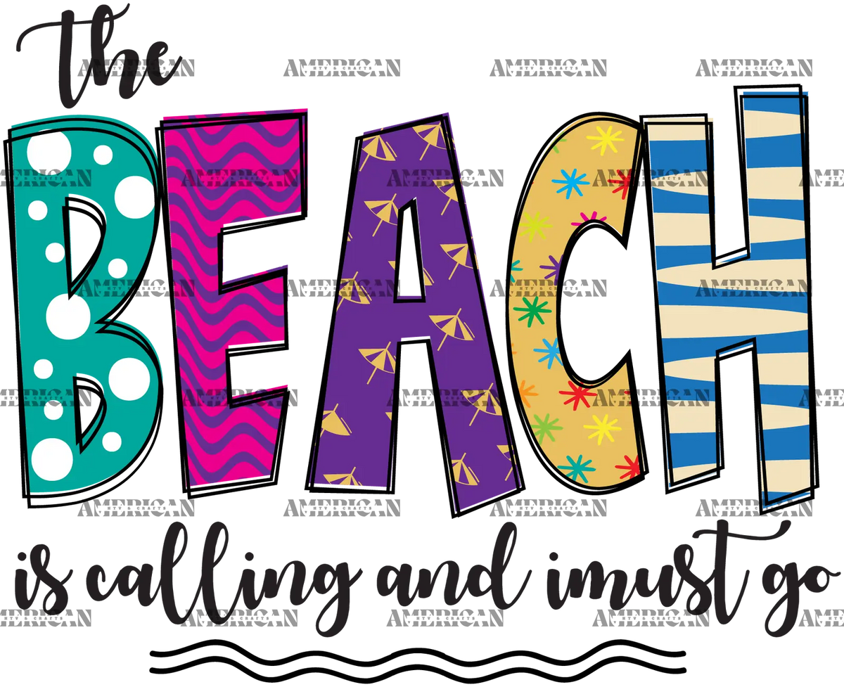 The_Beach_Is_Calling_And_I_Must_Go-2.png
