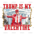 Trump_Is_My_Valentine.png