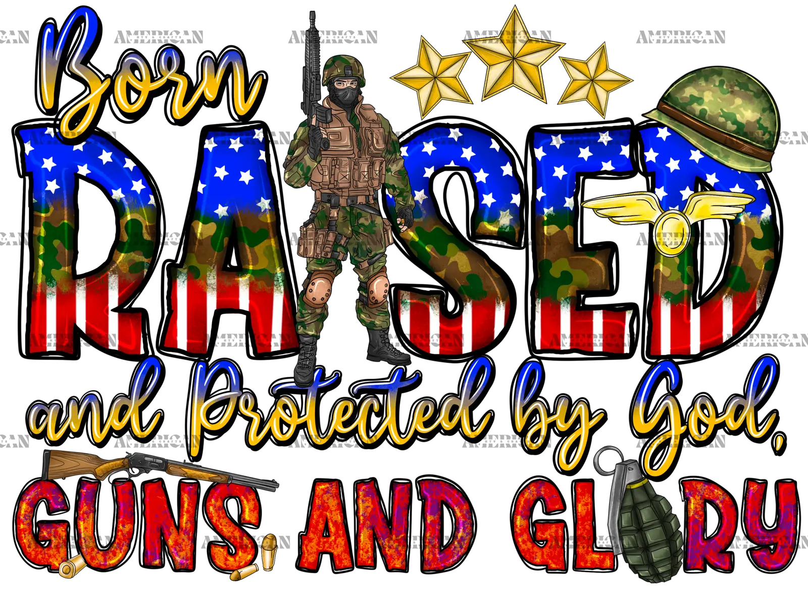 Born_Raised_and_Protected_by_GOD_GUNS_and_GLORY