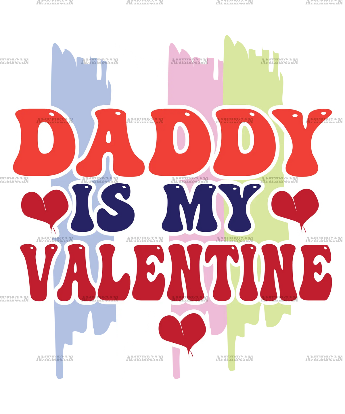 Daddy_Is_My_Valentine.png