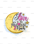 I_Love_You_To_The_Moon_And_Back.png