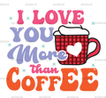 I_Love_You_More_Than_Coffee.png