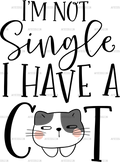 I_m_Not_Single_I_Have_A_Cat.png
