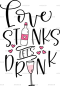 Love_Stinks_Lets_Drink.png