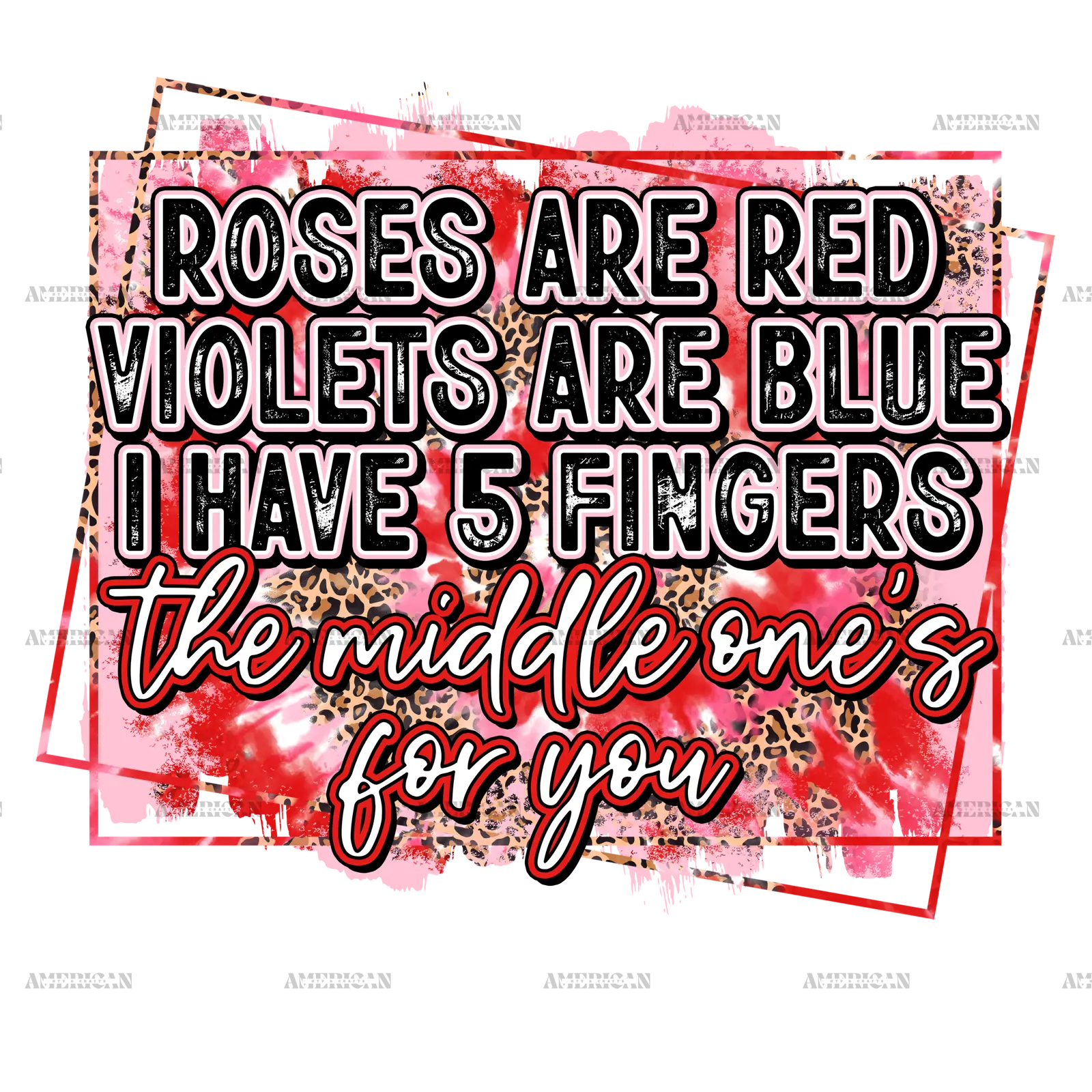 Roses_Are_Red_Middle_One_s_For_You.png