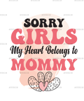 Sorry_Girls_My_Heart_Belongs_to_Mommy.png