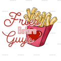 Fries_Before_Guys-3.png