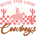 Never_Stop_Lovin_Cowboys-2.png