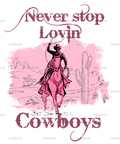 Never_Stop_Lovin_Cowboys-3.png