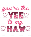 You_re_The_Yee_To_My_Haw-2.png