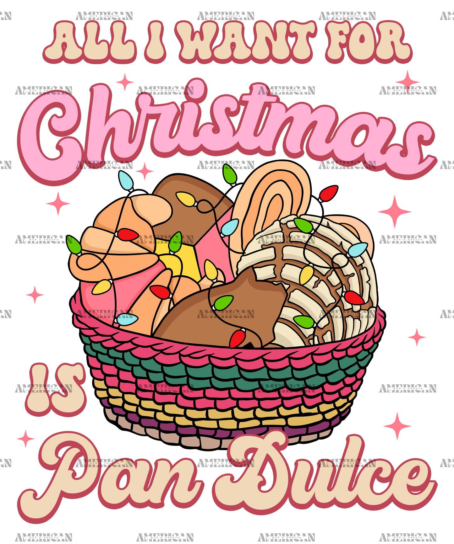 All I Want For Christmas Is Pan Dulce DTF Transfer