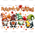 Autumn Is Calling Gnomies DTF Transfer