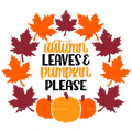 Autumn Leaves Pumpkin Please DTF Transfer