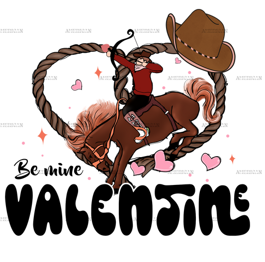 Be Mine Valentine Cowboy DTF Transfer