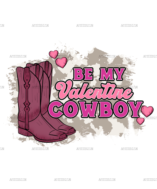 Be My Valentine Cowboy Boots DTF Transfer