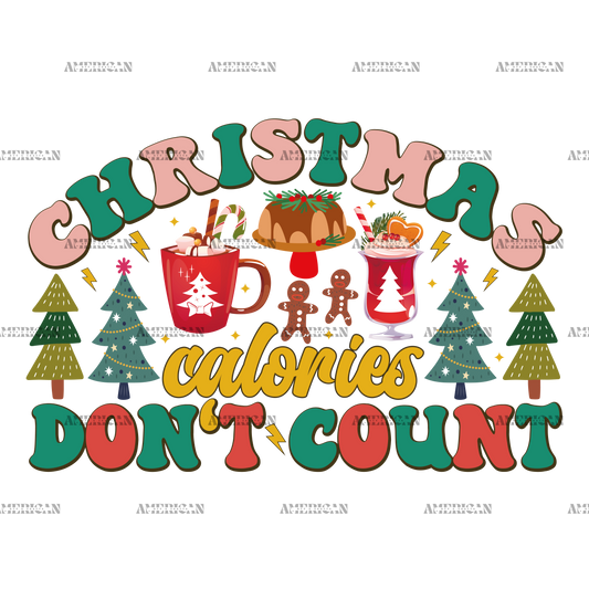 Christmas Calories Don't Count-2 DTF Transfer