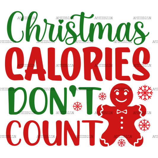Christmas Calories Don't Count-4 DTF Transfer
