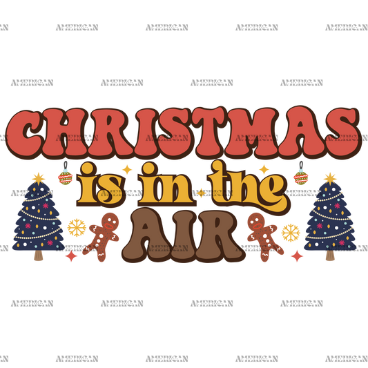 Christmas Is In The Air-3 DTF Transfer