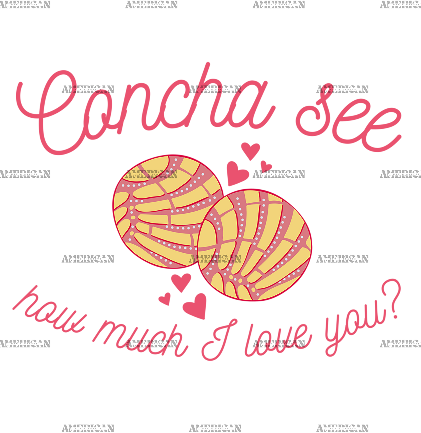 Concha See How Much I Love You-2 DTF Transfer