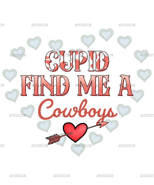 Cupid Find Me A Cowboys DTF Transfer