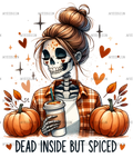 Dead Inside But Spiced Pumpkin DTF Transfer