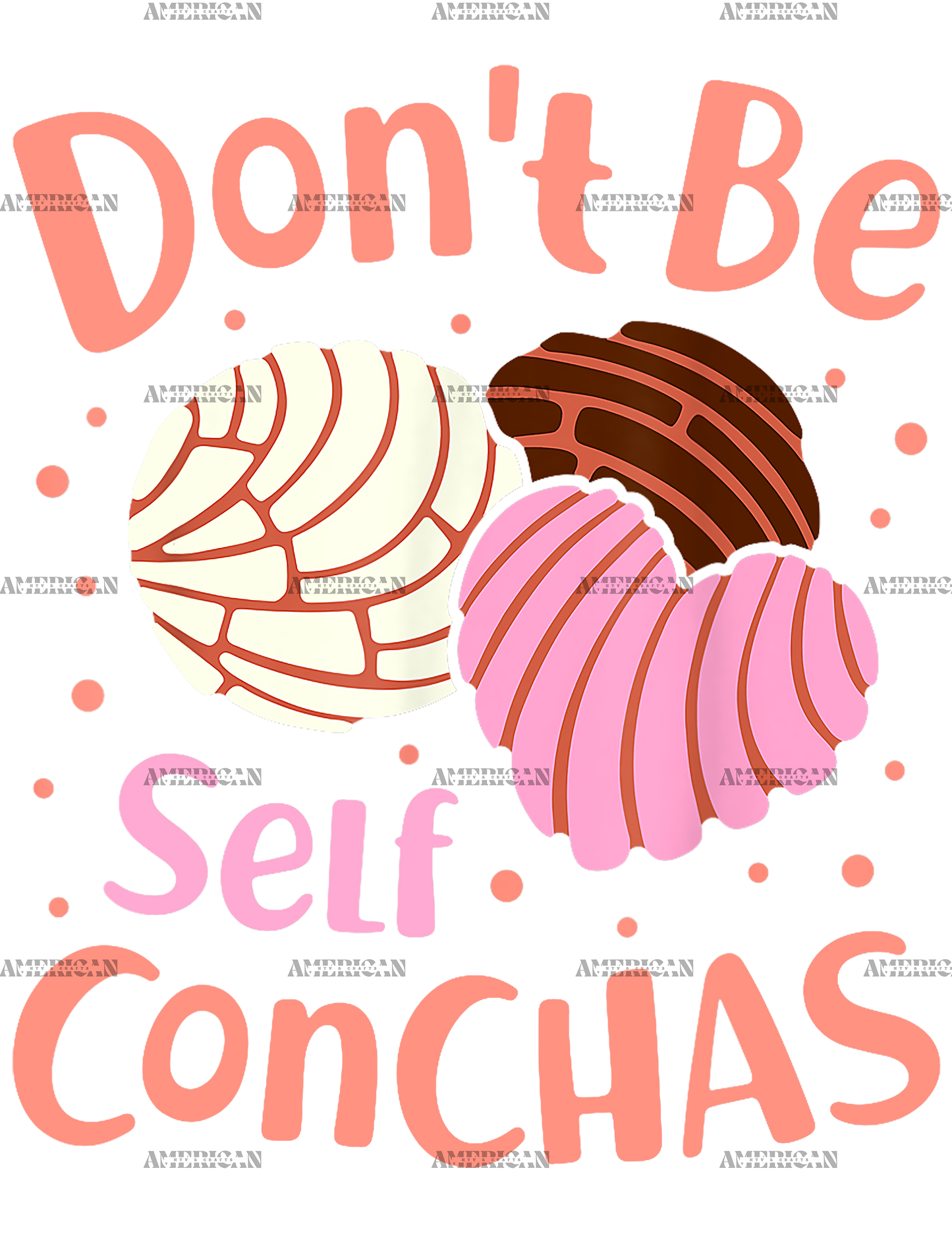 Don't Be Self Conchas DTF Transfer