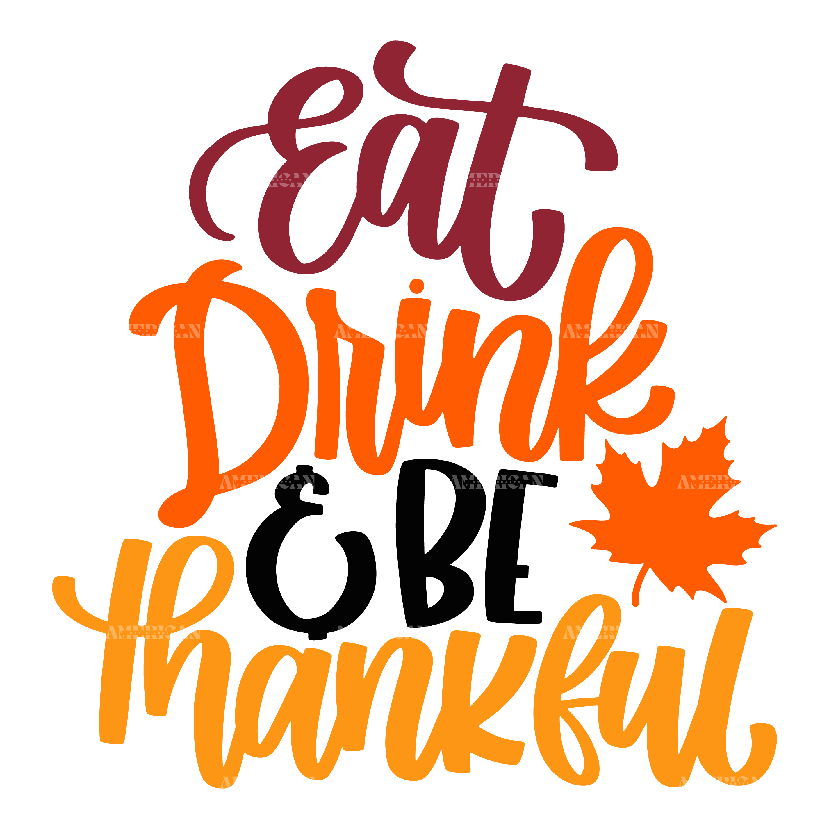 Eat Drink Be Thankful-3 DTF Transfer