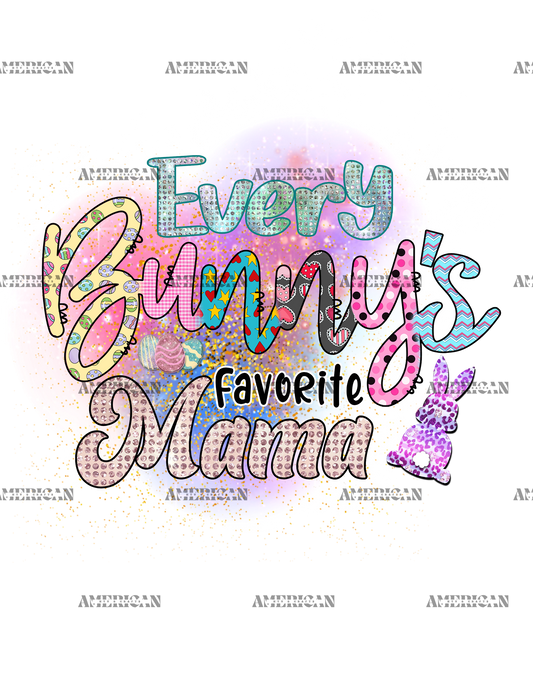 Every Bunny's Favorite Mama DTF Transfer